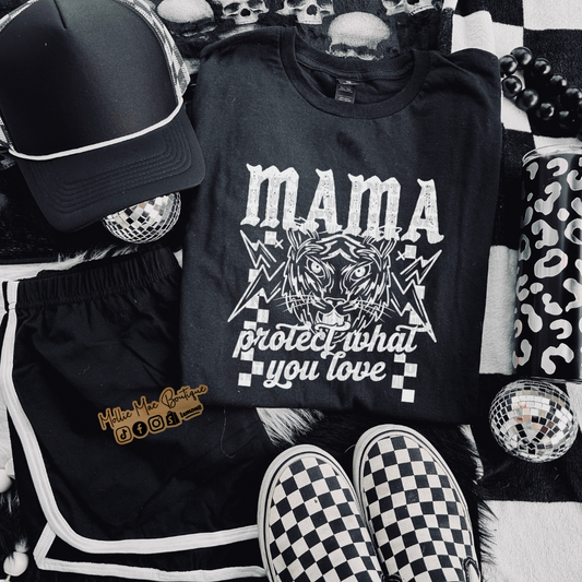 MAMA Protect What You Love Tshirt