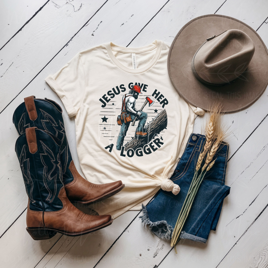 Jesus Gave Her A Logger Tshirt