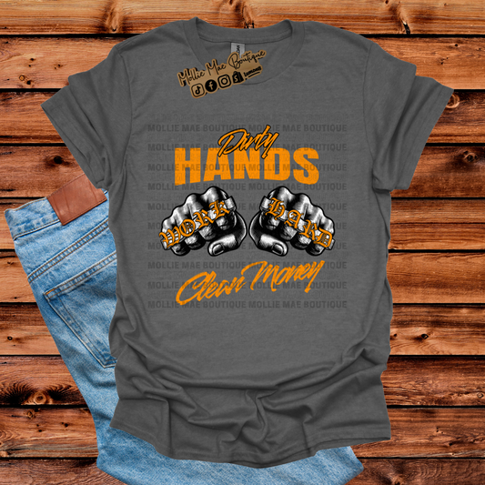Dirty Hands Clean Money T-Shirt