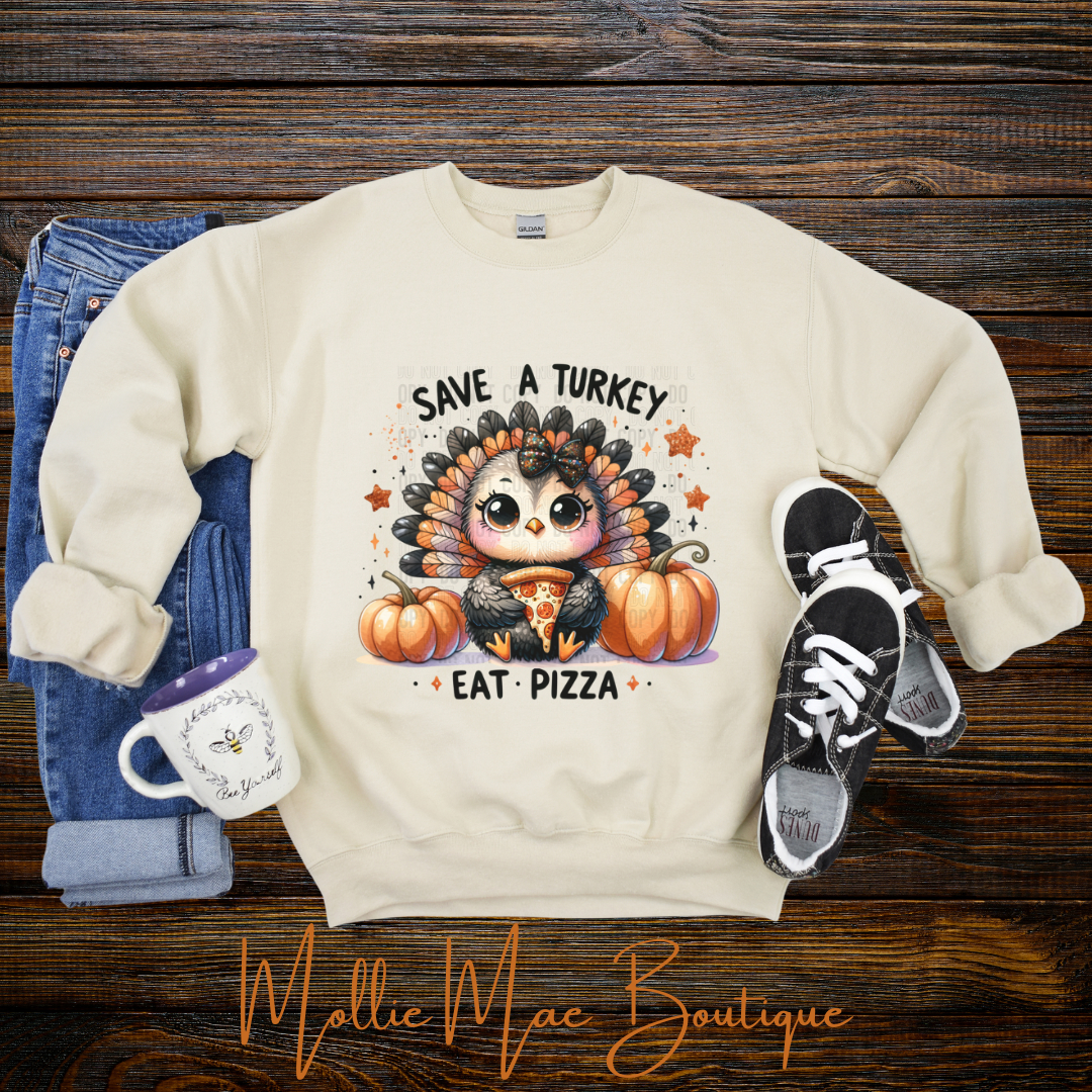 SAVE A TURKEY EAT PIZZA