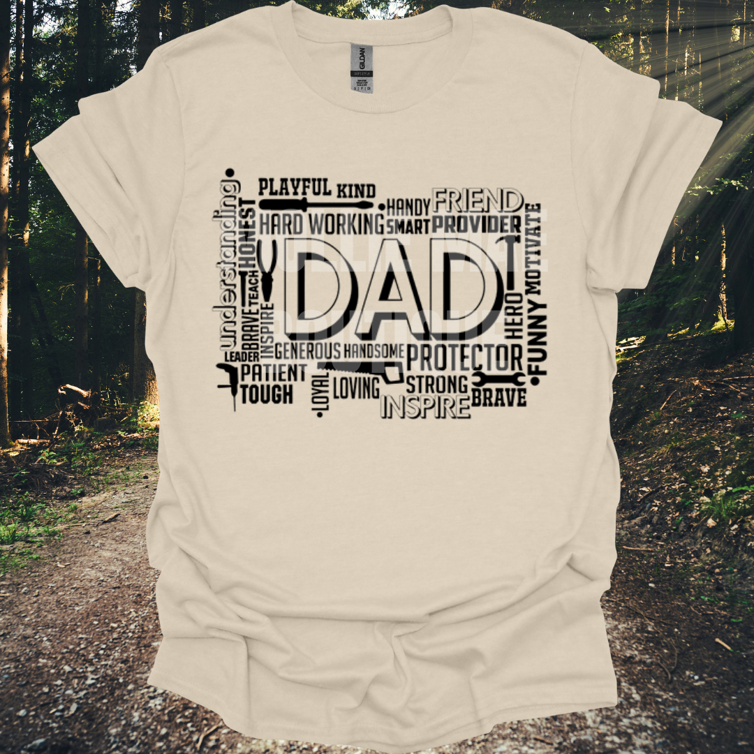 DAD "understanding, protector, funny, motivate"