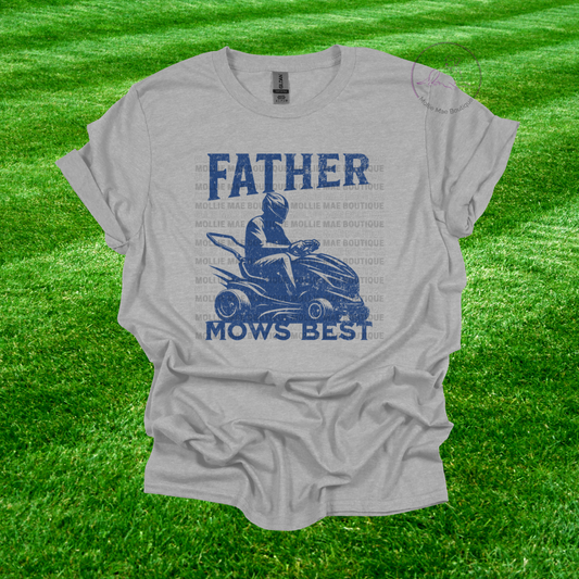 Father Mow's Best Tshirt
