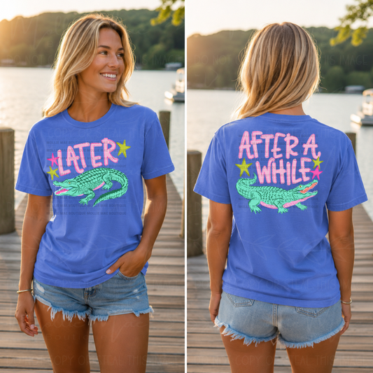 Later Gator / After While Crocodile Graphic Tee