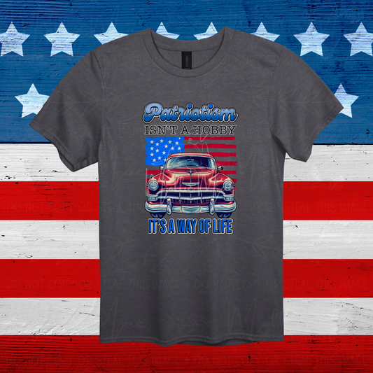 Patriotism Isn't A Hobby It's A Way Of Life Tshirt