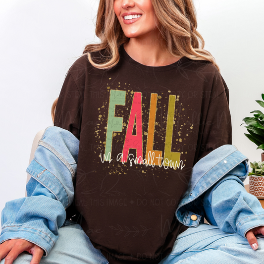 Fall in a Small Town Crewneck or Tee