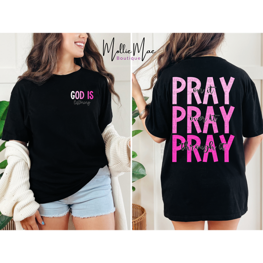 God is Listening Tshirt