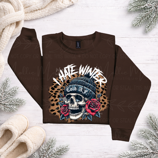 I Hate Winter, Cold AF Graphic Sweatshirt