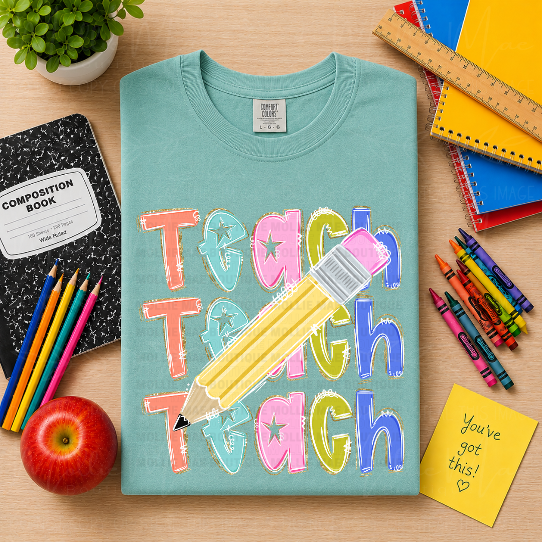 Teach Teach Teach Pencil Graphic Tee