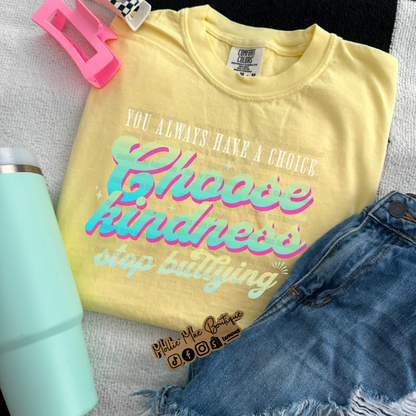 You Always Have A Choice Tshirt