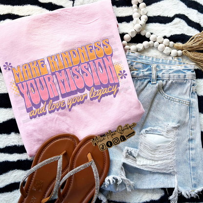 Make Kindness Your Mission Tshirt