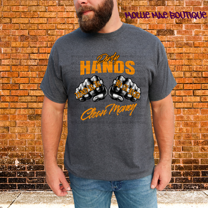 Dirty Hands Clean Money T-Shirt