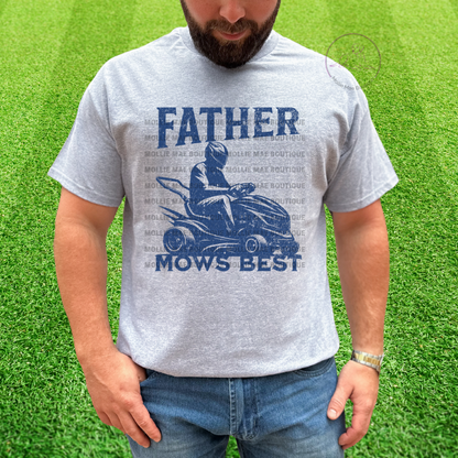 Father Mow's Best Tshirt