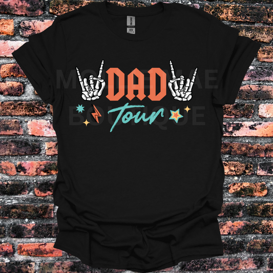 Dad Tour, Some Days I Rock It, Some Days It Rocks Me (front & Back)