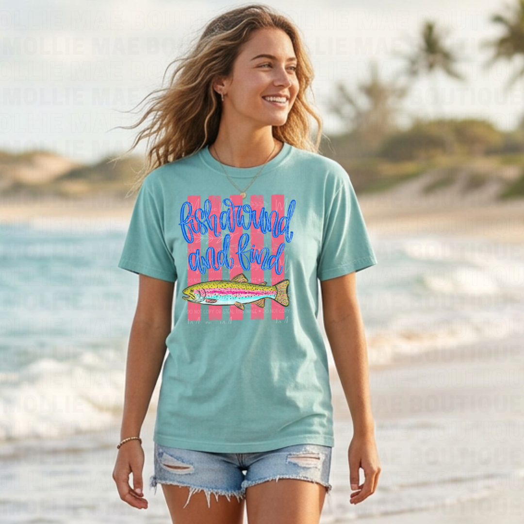 Fish Around & Find Trout Graphic Tee