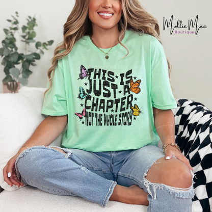 This Is Just A Chapter Not The Whole Story Tshirt - Semi Exclusive