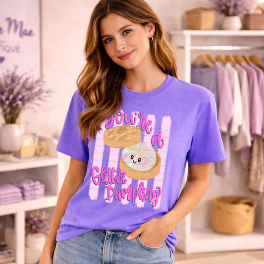 You Are a Glitter Dumpling Graphic Tee (Adult & Youth)