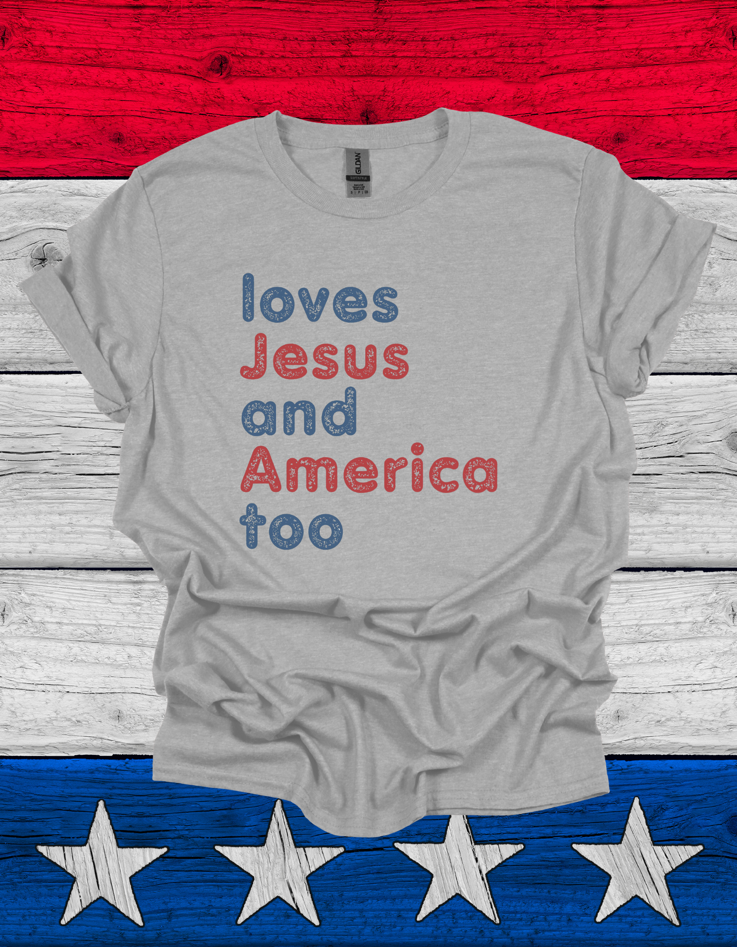 Loves Jesus and America Too