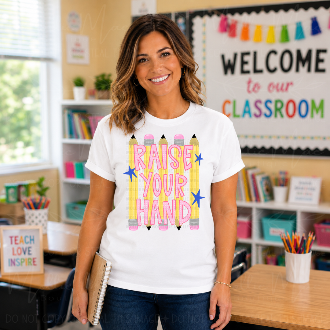 Raise Your Hand Teacher Graphic Tee