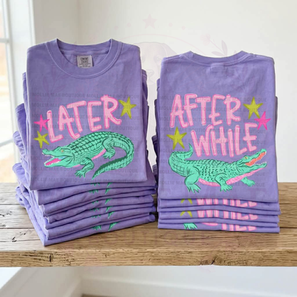 Later Gator / After While Crocodile Graphic Tee