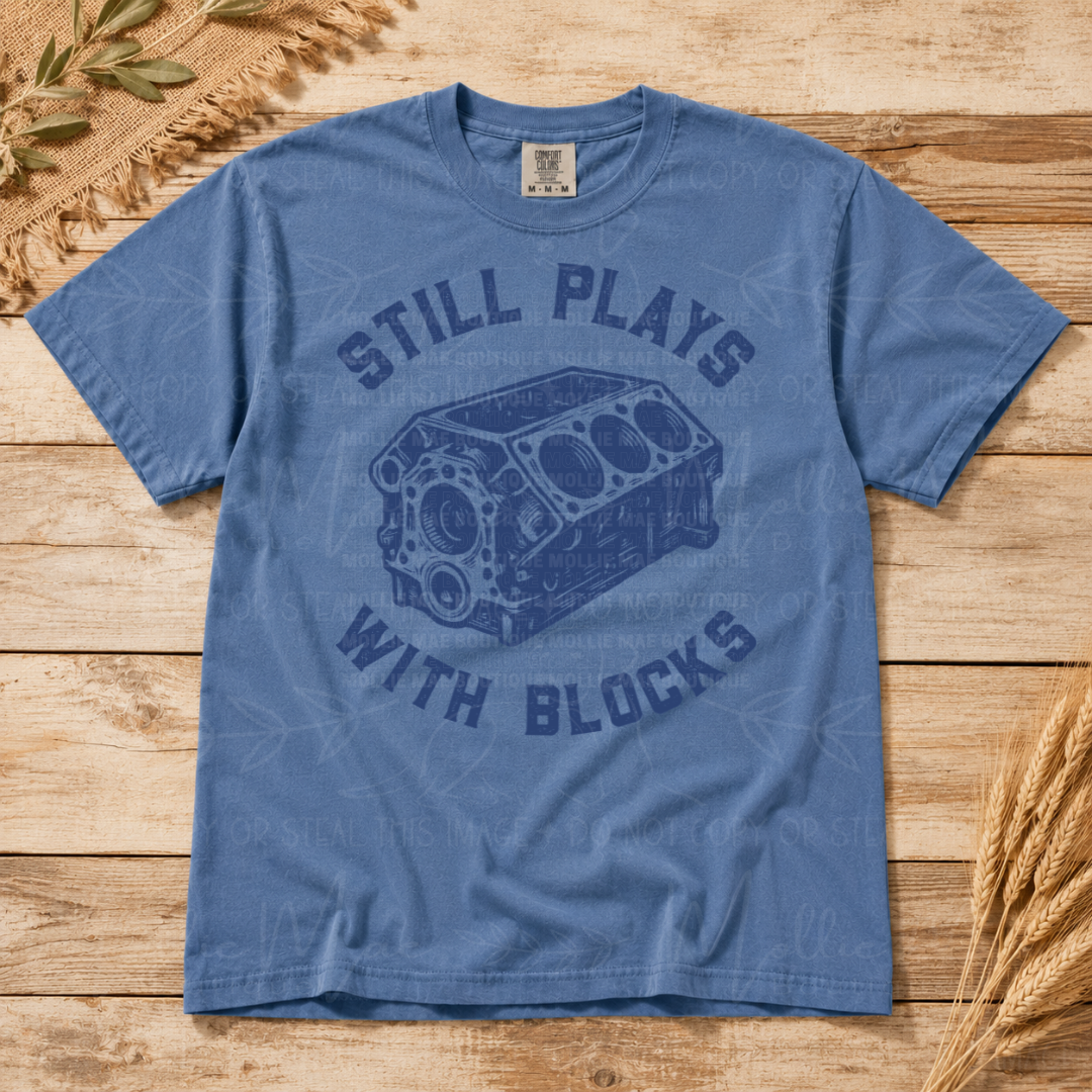 Still Plays With Blocks Graphic Tee – Comfort Colors Washed Denim
