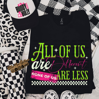 All Of Us Are Different Tshirt