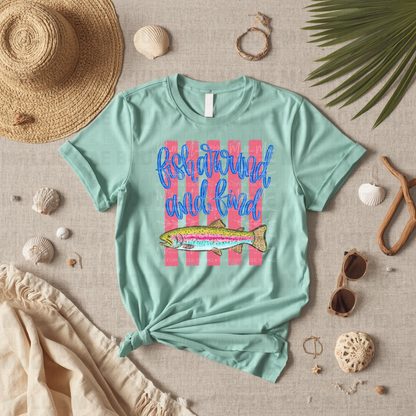 Fish Around & Find Trout Graphic Tee