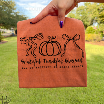 Grateful, Thankful, Blessed – God Is Faithful in Every Season Tee