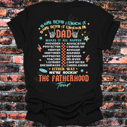Dad Tour, Some Days I Rock It, Some Days It Rocks Me  Tshirt