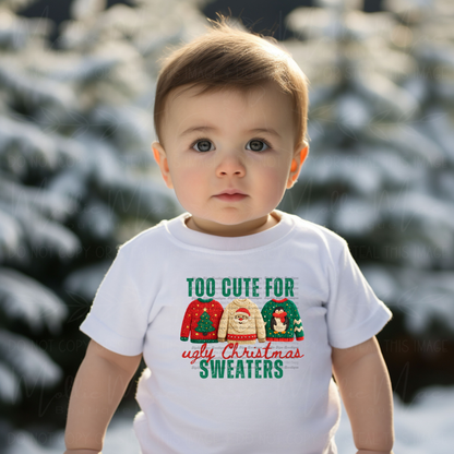 Too Cute for Ugly Christmas Sweaters Graphic Onesie