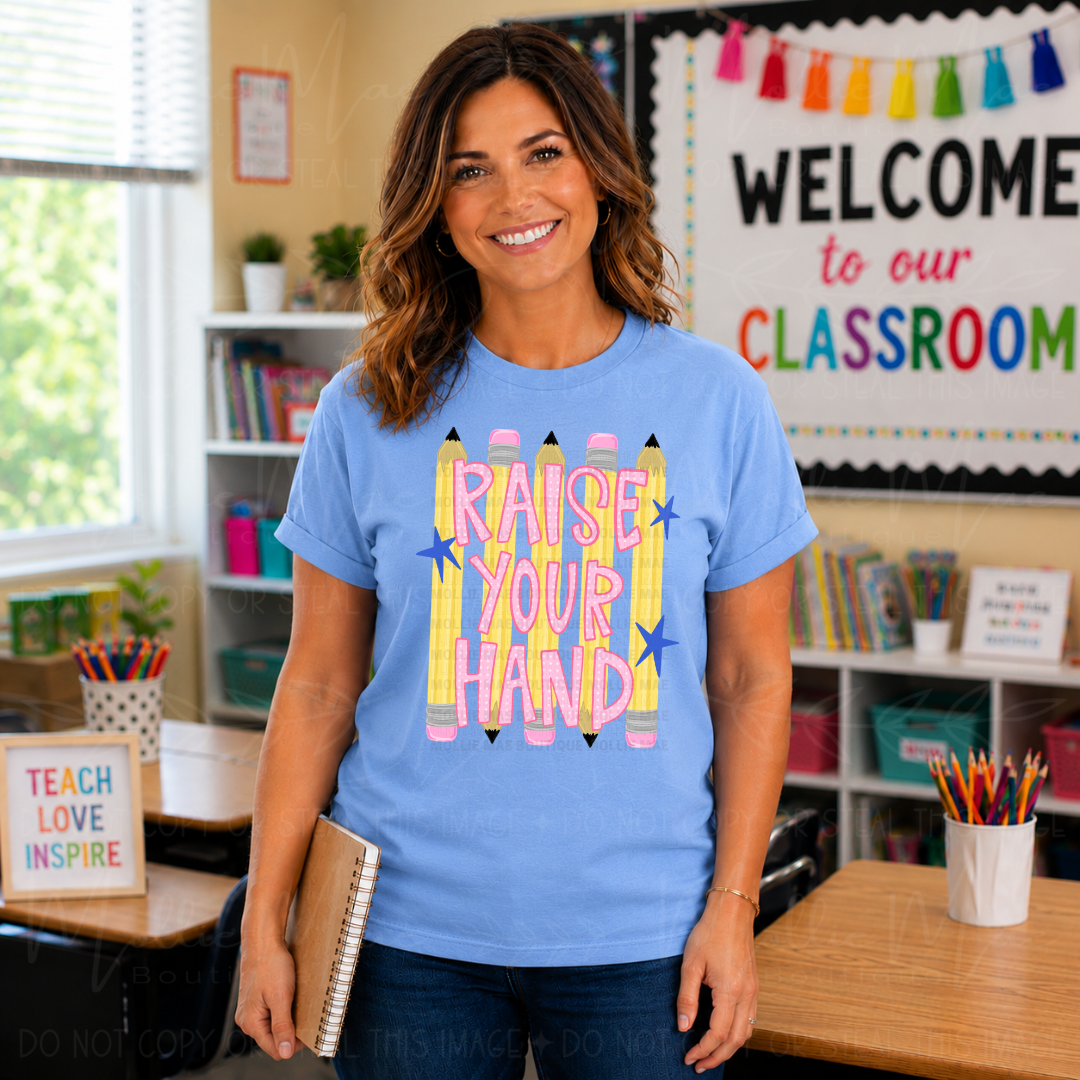 Raise Your Hand Teacher Graphic Tee