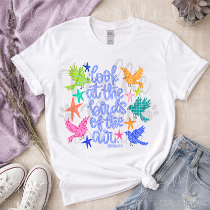 Look at the Birds of the Air Scripture Graphic Tee – Matthew 6:26