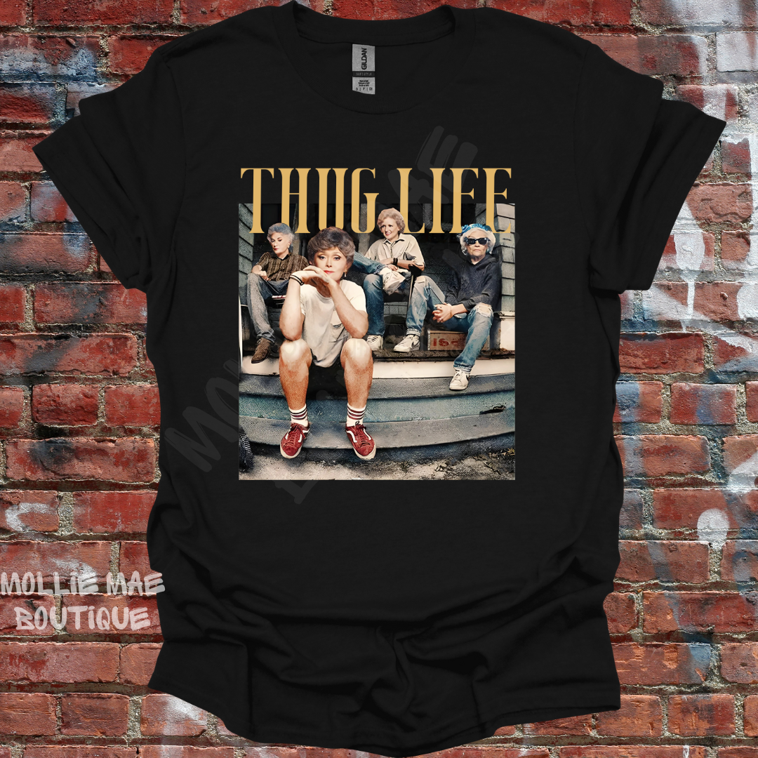 Golden Girls "Thug Life" Graphic Tshirt