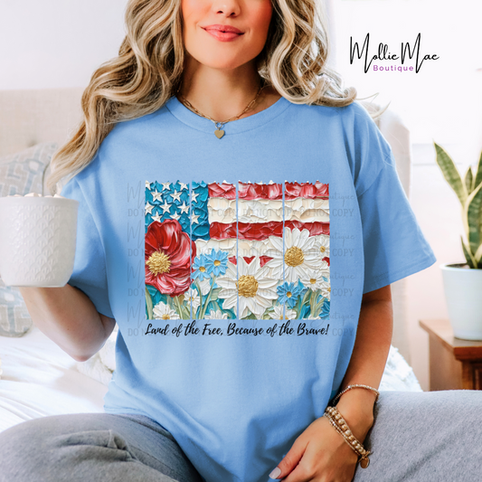 Land of the Free, Because of the Brave Tshirt