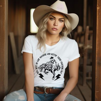 Hell Bent on Goin’ Nowhere and Gettin’ There Lightning Fast