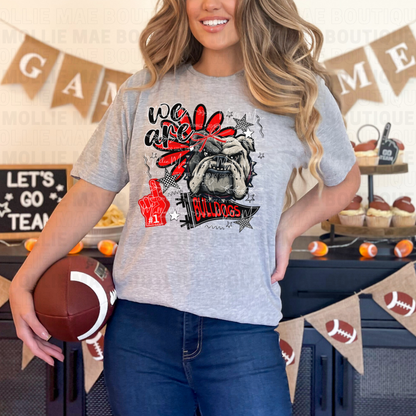 We Are the Bulldogs Graphic Tee