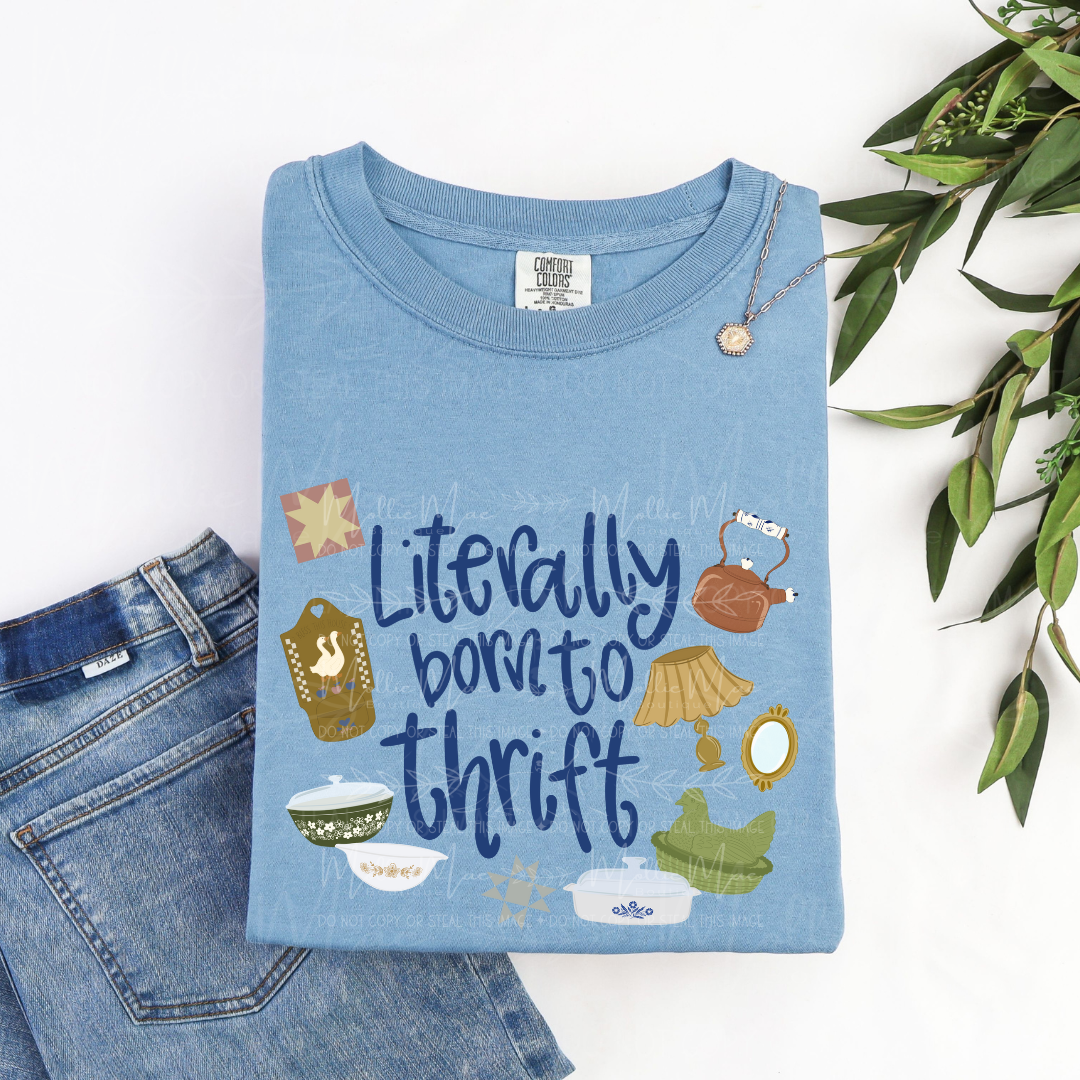 Literally Born To Thrift Graphic Tee