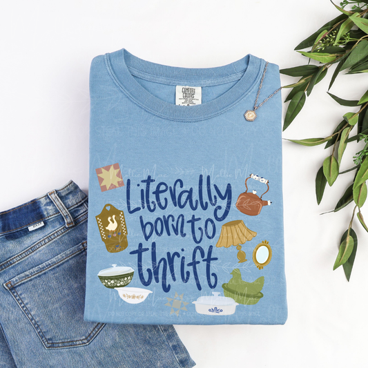 Literally Born To Thrift Graphic Tee