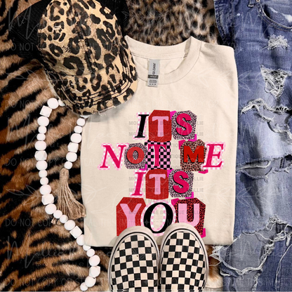 It’s Not Me, It’s You Graphic Tee