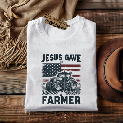 Jesus Gave Her A Farmer Tshirt