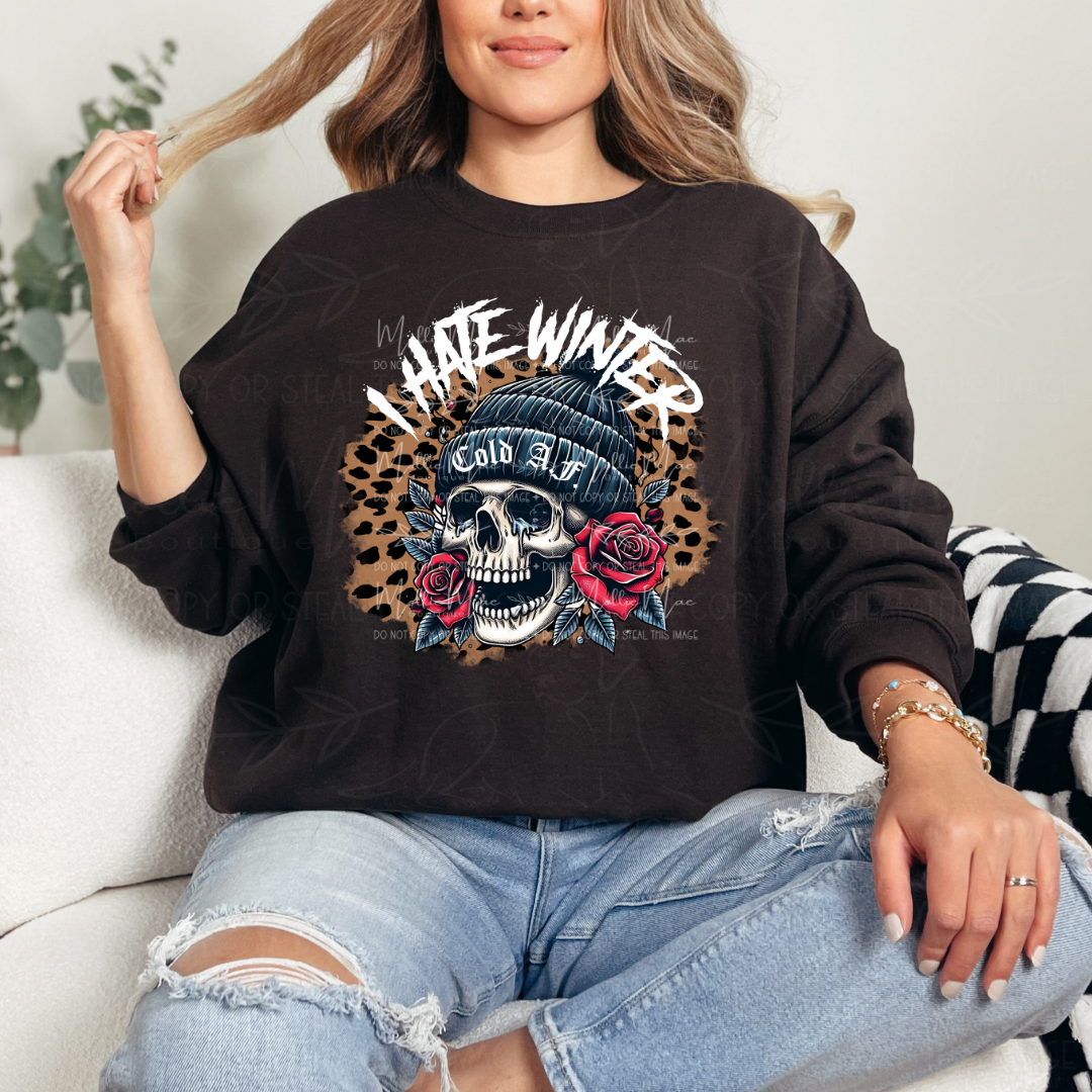 I Hate Winter, Cold AF Graphic Sweatshirt