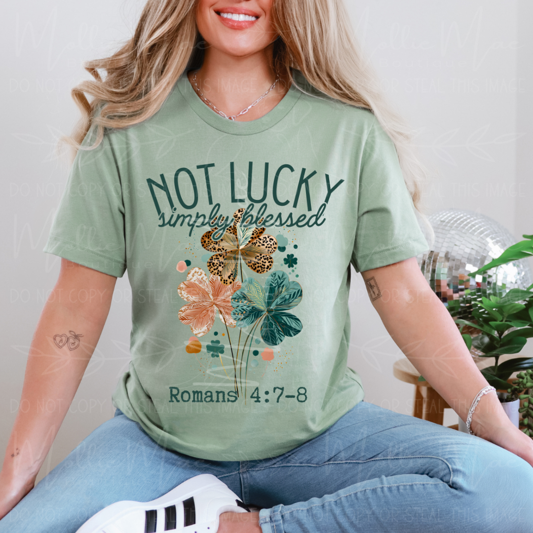 Not Lucky, Simply Blessed Graphic Tee