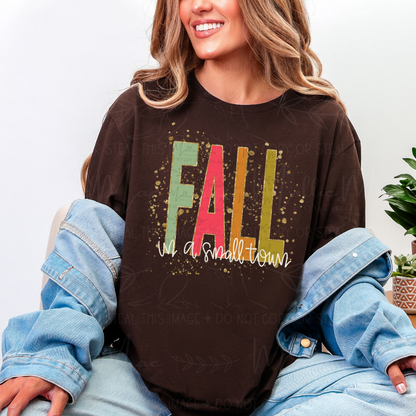 Fall in a Small Town Crewneck or Tee