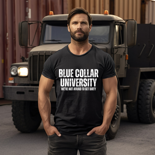 Blue Collar University black graphic t-shirt on Gildan Softstyle with “We’re Not Afraid to Get Our Hands Dirty” slogan – unisex fit for hardworking men