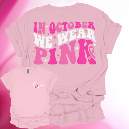 In October We Wear Pink Tshirt