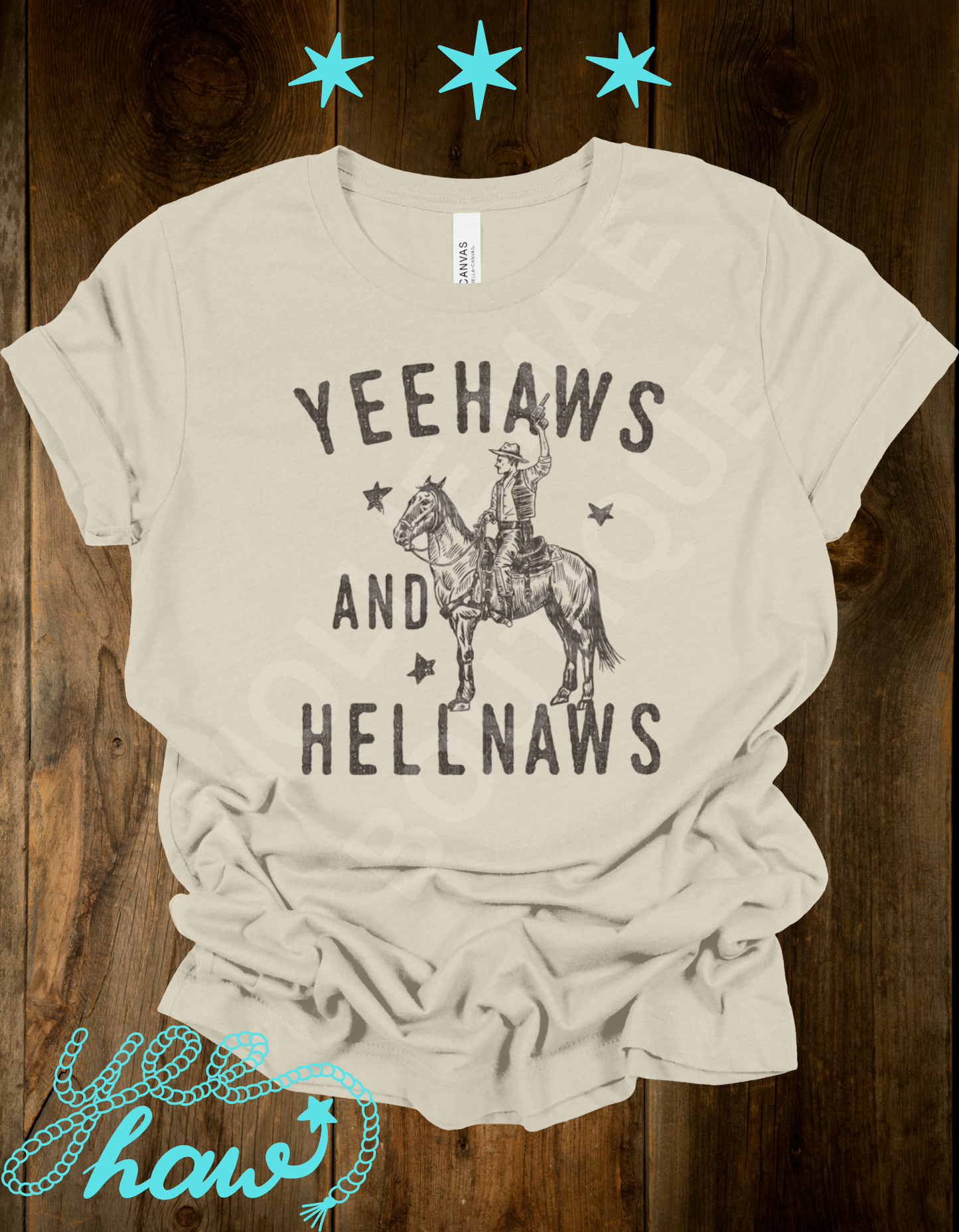 YeeHaws And HellNaws Tshirt