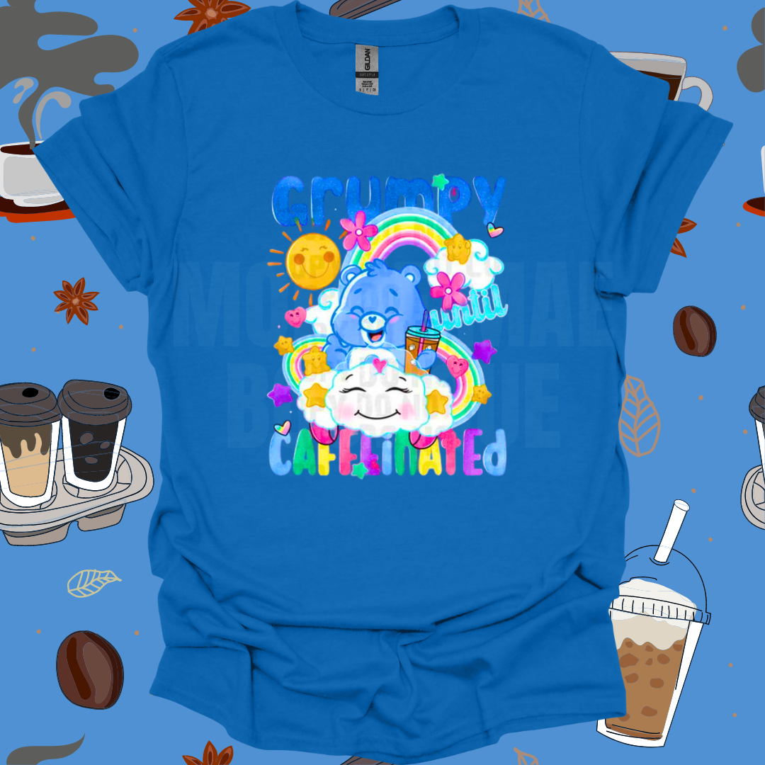 Grumpy Until Caffeinated Graphic Tshirt